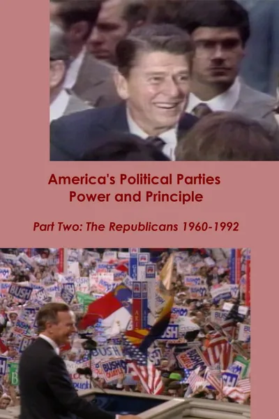 America's Political Parties: Power and Principle