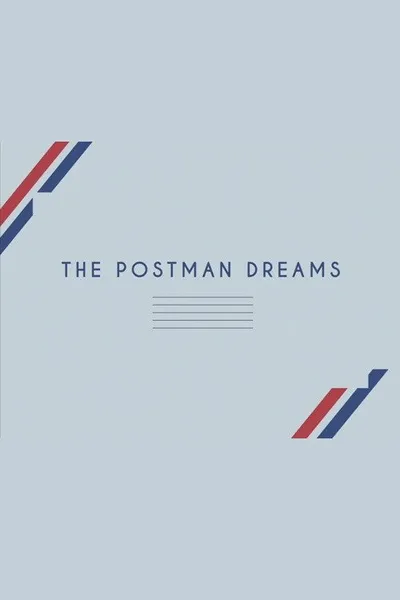 The Postman Dreams