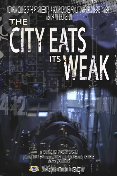 The City Eats Its Weak