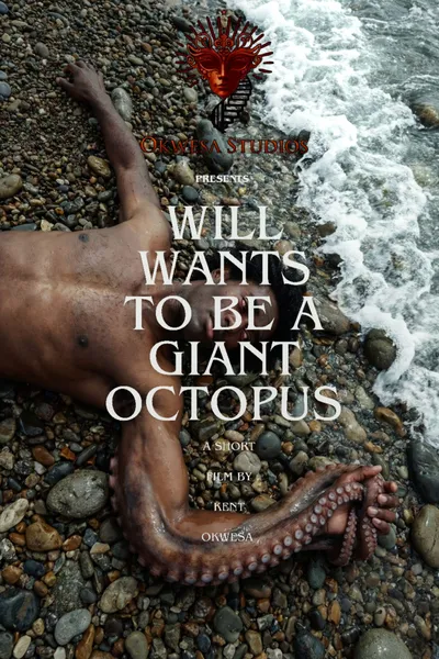Will Wants To Be A Giant Octopus