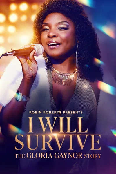 Robin Roberts Presents: I Will Survive: The Gloria Gaynor Story