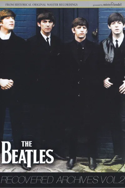 The Beatles: Recovered Archives Vol. 2