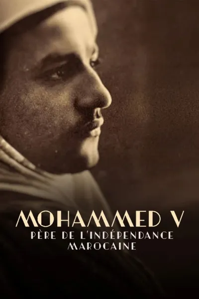 Mohammed V, père de l'indépendance marocaine