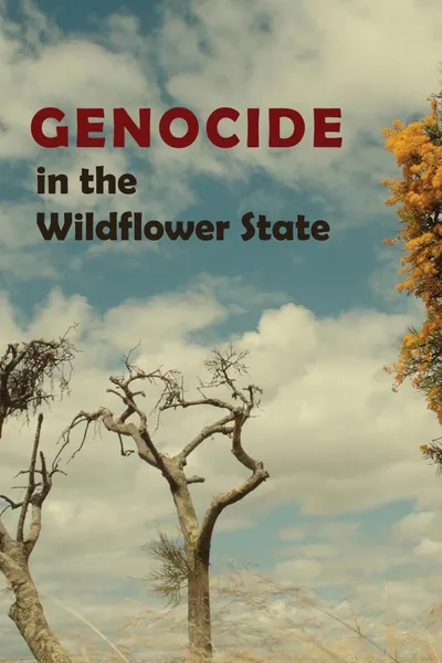 Genocide in the Wildflower State