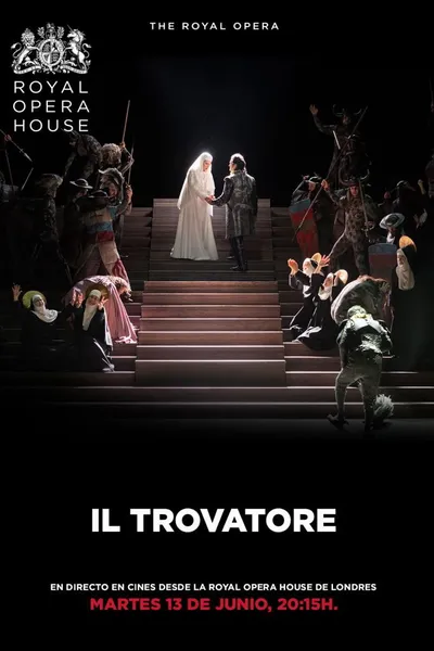 Royal Opera House: Il Trovatore