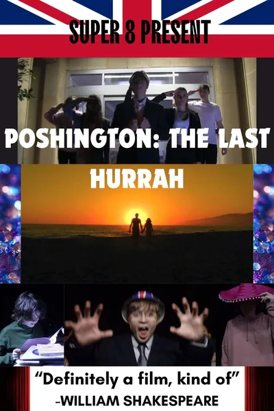 Poshington: The Last Hurrah