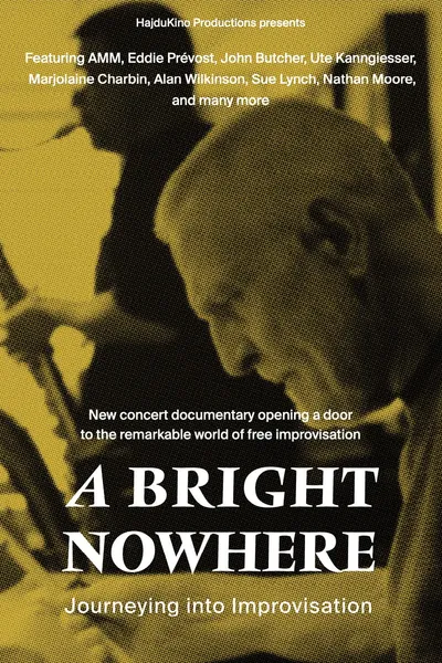 A Bright Nowhere: Journeying Into Improvisation
