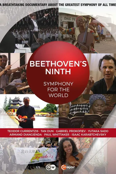 Beethoven’s Ninth: Symphony for the World