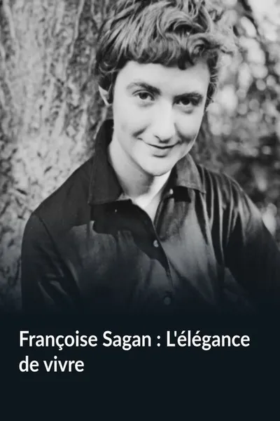 Françoise Sagan : L'élégance de vivre