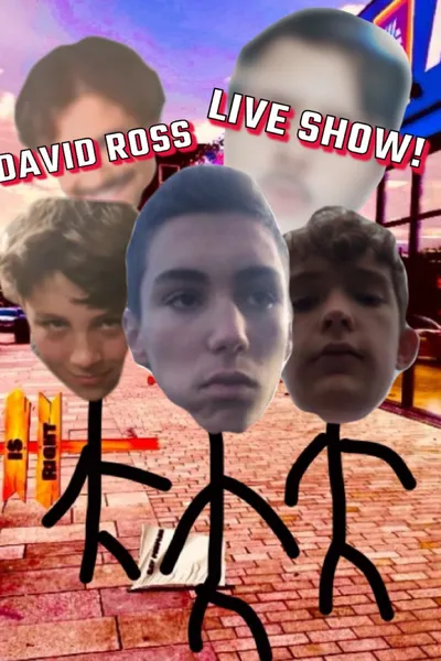 David Ross's Live Show