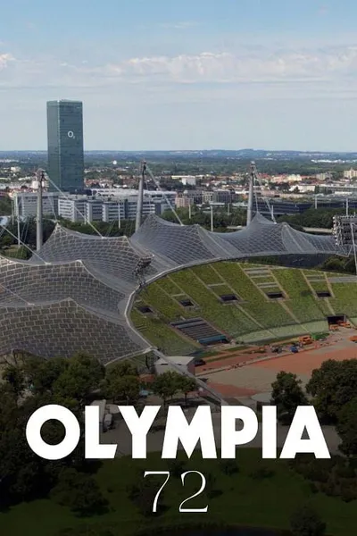 Olympia 72: Deutschlands Aufbruch in die Moderne