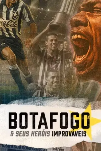 Botafogo & The Unsung Heroes
