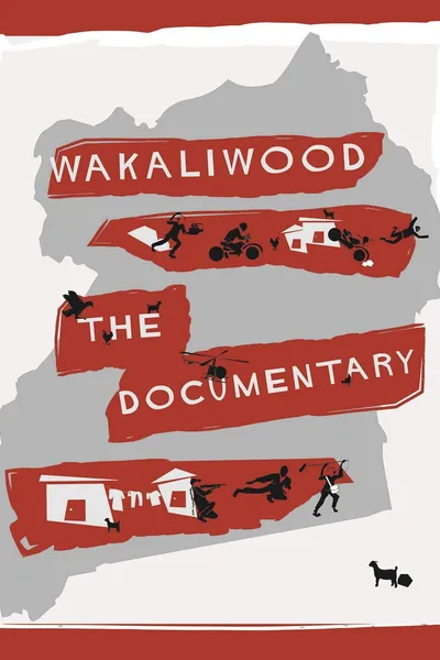 Wakaliwood: The Documentary