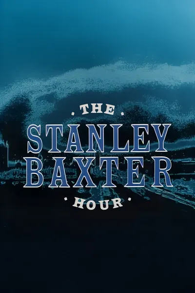 The Stanley Baxter Hour