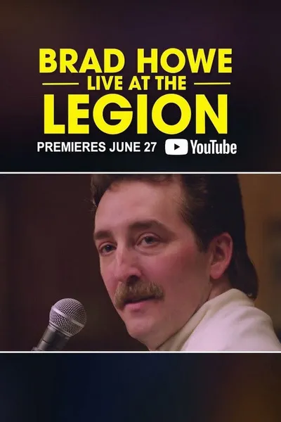 Brad Howe: Live at the Legion