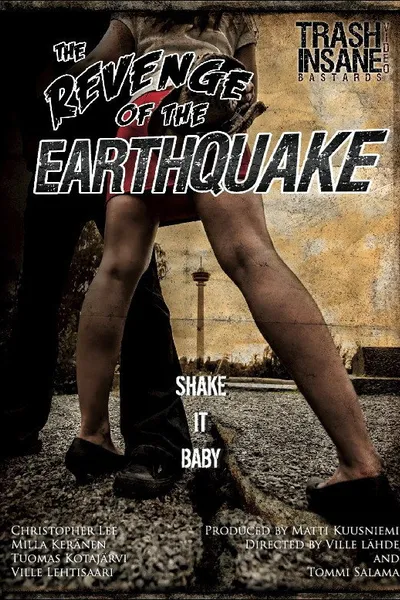 The Revenge of The Earthquake