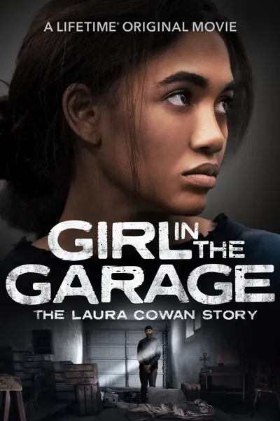 The Girl in the Garage: The Laura Cowan Story