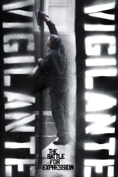 Vigilante Vigilante: The Battle for Expression