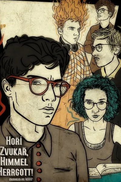 Hoří zvukař, himmel hergott