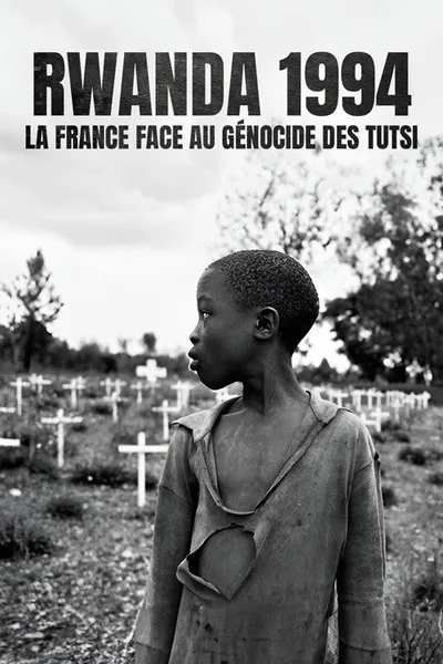 Rwanda 1994 - La France face au génocide des Tutsi
