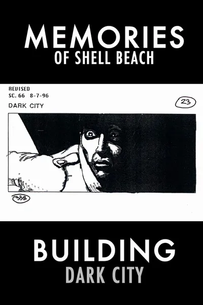 Dark City: Memories of Shell Beach