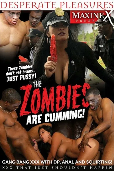 The zombies Are Cumming!