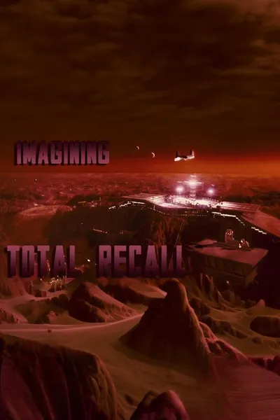 Imagining 'Total Recall'