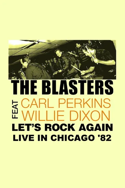 The Blasters: Let's Rock Again - Live in Chicago
