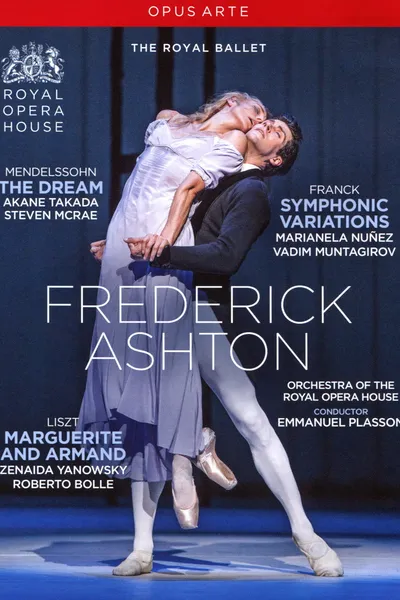 The ROH Live: The Dream / Symphonic Variations / Marguerite and Armand