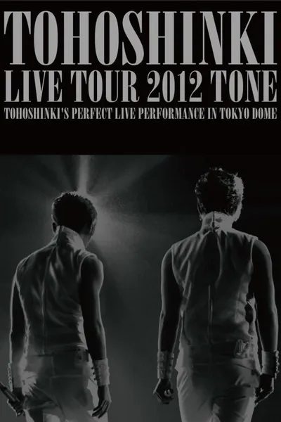 TVXQ! LIVE TOUR 2012 ~TONE~