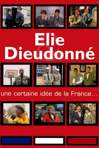 Elie & Dieudonné - Une certaine idée de la France