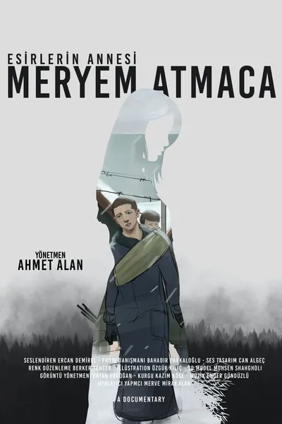 Esirlerin Annesi; Meryem Atmaca