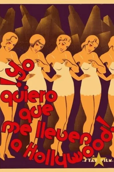 Yo quiero que me lleven a Hollywood