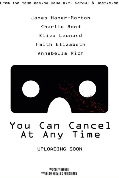 You Can Cancel at Any Time