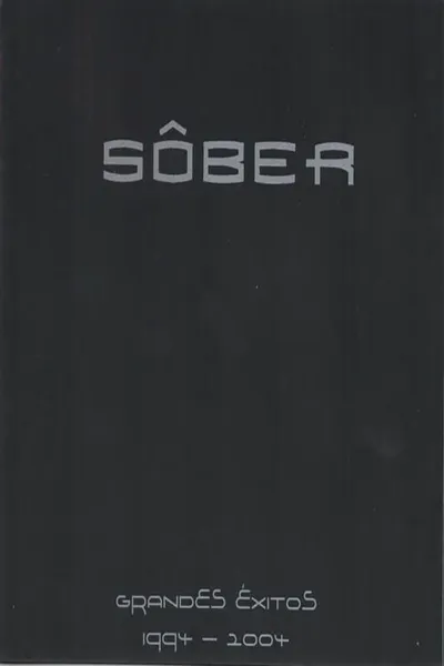 Sôber - Grandes Éxitos 1994 - 2004