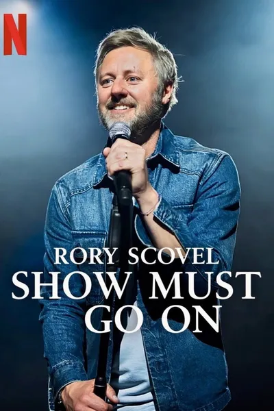 Rory Scovel: Show Must Go On