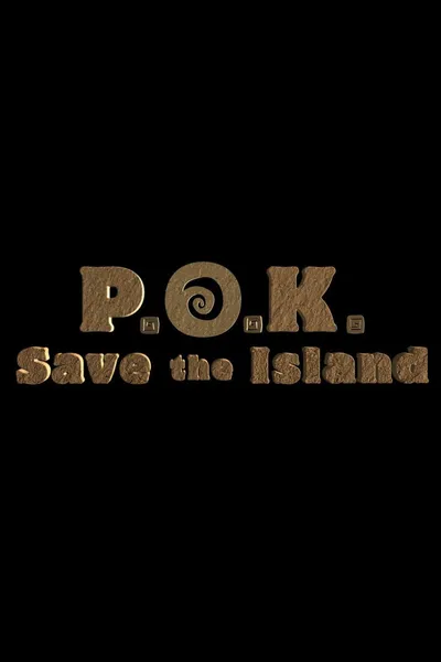 P.O.K. Save the Island