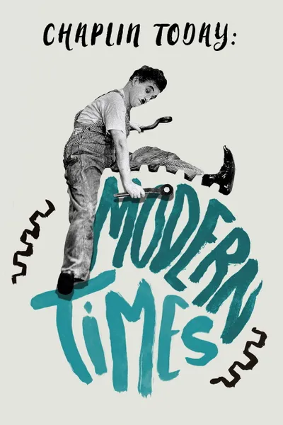 Chaplin Today: Modern Times
