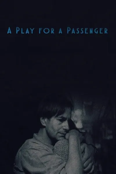 A Play for a Passenger