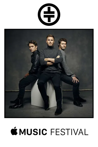 Take That: Apple Music Festival