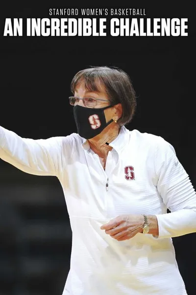 Stanford Women's Basketball: An Incredible Challenge