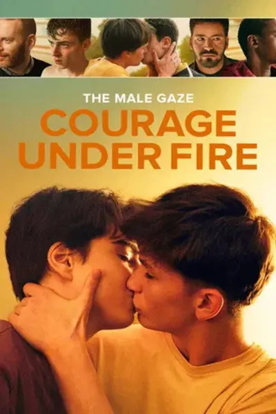 The Male Gaze: Courage Under Fire