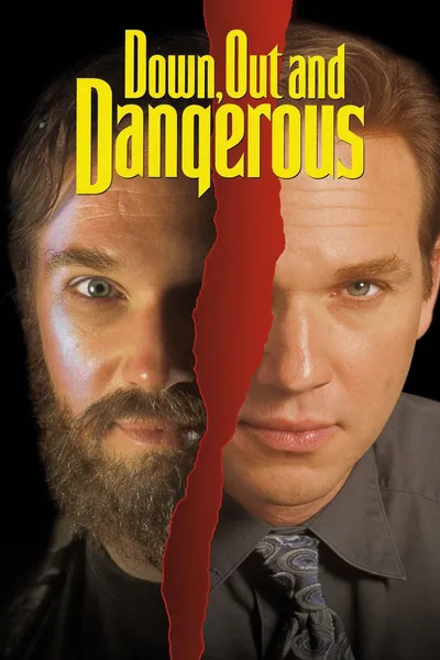 Down, Out and Dangerous