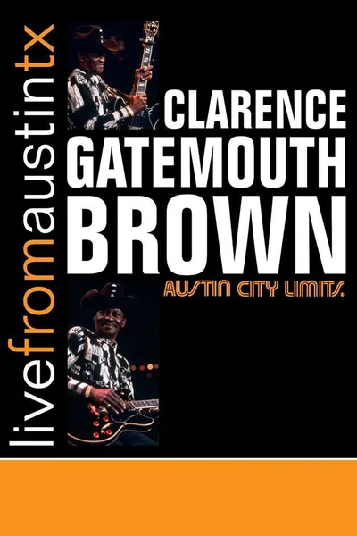 Clarence Gatemouth Brown: Live from Austin TX