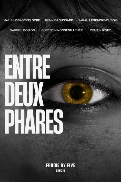 ENTRE DEUX PHARES