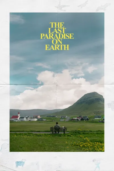 The Last Paradise on Earth