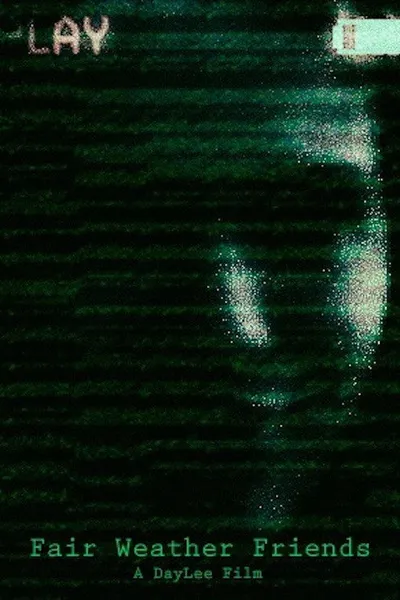 Fair Weather Friends