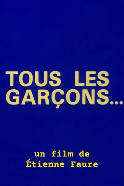 Tous les garçons...
