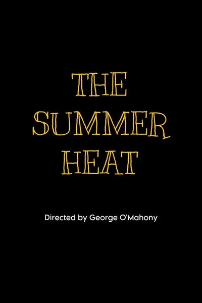 The Summer Heat