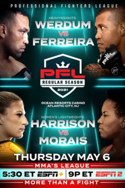 PFL 2021 #3: Regular Season - Werdum vs. Ferreira